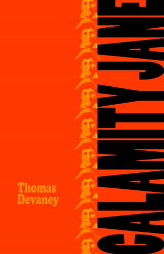 Thomas Devaney, Calamity Jane, Furniture Press Books, 2014