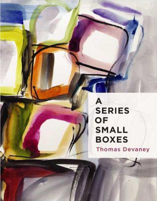 Thomas Devaney, A Series of Small Boxes, Fish Drum Press, 2007